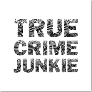 True Crime Junkie Posters and Art